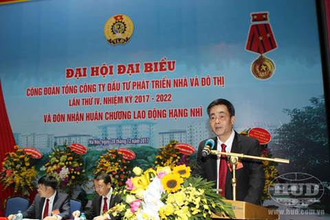 ĐAI HỘI CÔNG ĐOÀN TỔNG CÔNG TY HUD LẦN THỨ IV, NHIỆM KỲ 2017-2022 ĐÃ THÀNH CÔNG TỐT ĐẸP
